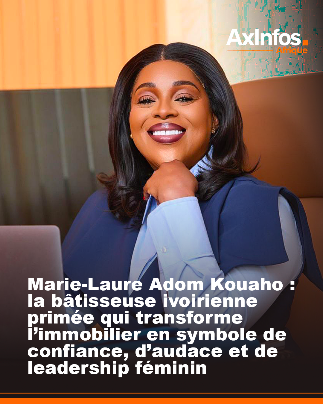 Marie-Laure Adom Kouaho : la bâtisseuse ivoirienne primée qui transforme l’immobilier en symbole de confiance, d’audace et de leadership féminin
