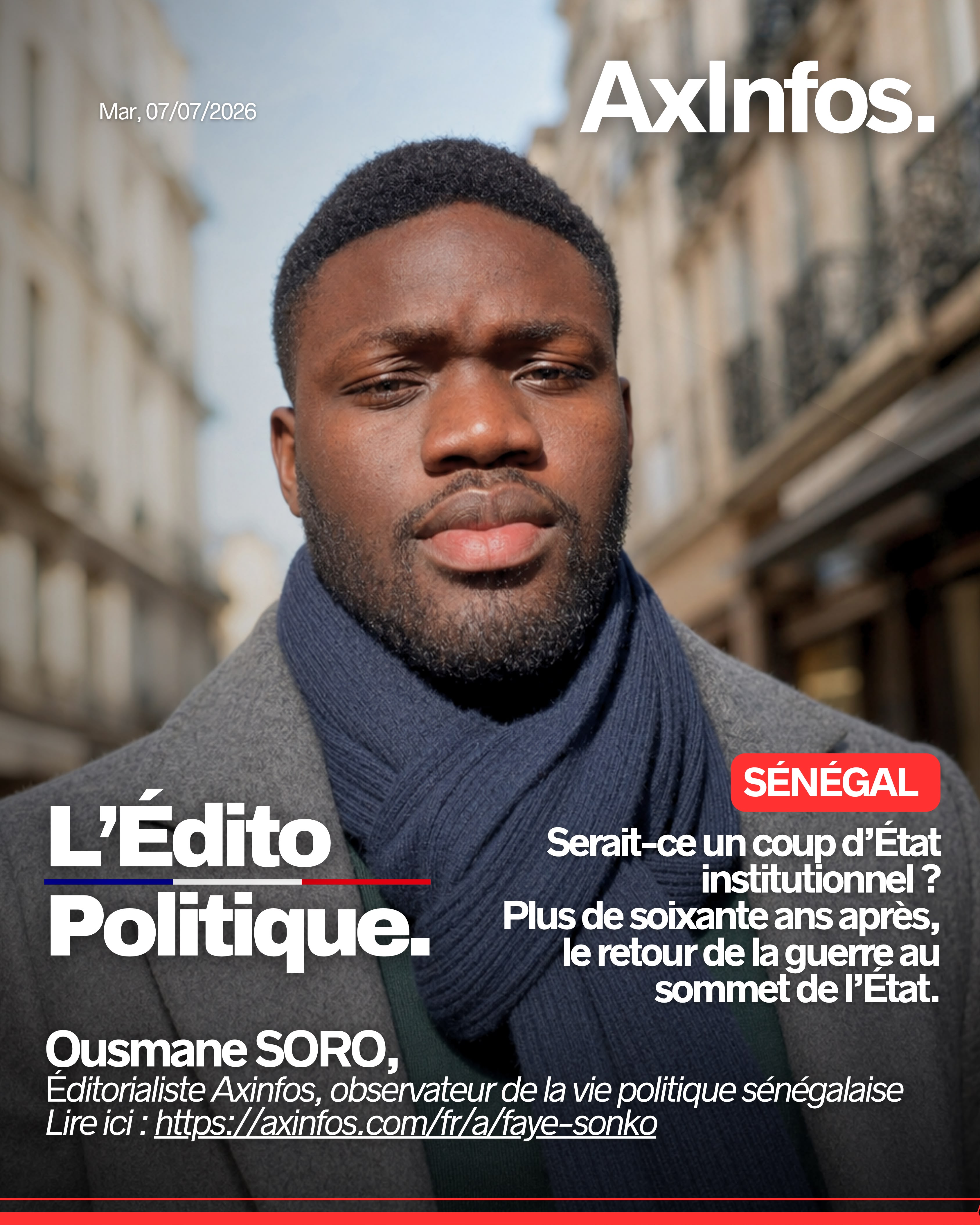 SÉNÉGAL : serait-ce un coup d’État institutionnel ? Plus de soixante ans après, le retour de la guerre au sommet de l’État